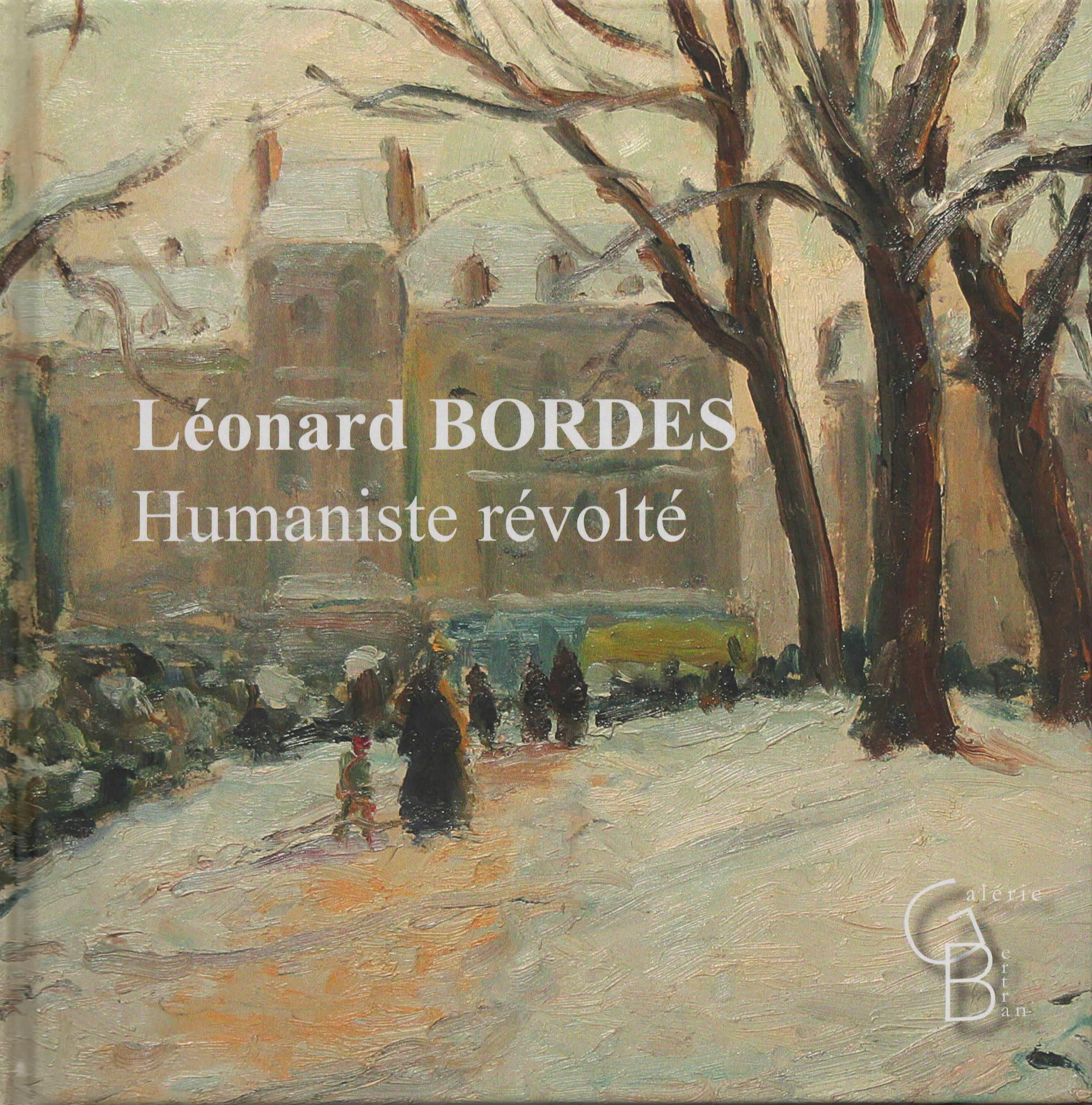 Léonard BORDES, humaniste révolté